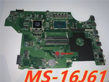 MS-16J61 MSI MS-16J6 GE62 PE60 GP62 KLĒPJDATORS MĀTESPLATĒ AR I5-6300HQ CPU SR2FP UN GTX950M N16E-GT-A1 Pārbaudes Darbs